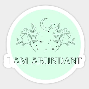 Affirmation Collection - I Am Abundant (Green) Sticker